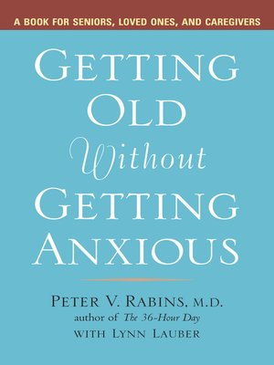 cover image of Getting Old Without Getting Anxious